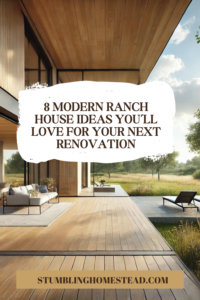 8 Modern Ranch House Ideas You’ll Love for Your Next Renovation